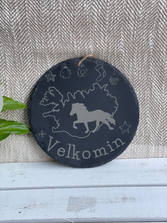 Schieferschild "Velkomin" mit Tölter, rund